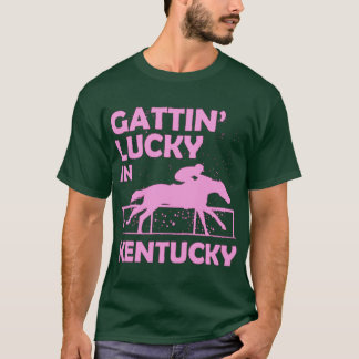 T-shirt Gattin Lucky dans Kentucky Horse Racing Cute Pride