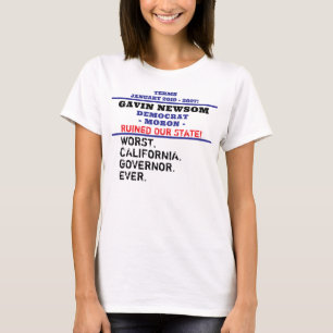 T-shirt Gavin Newsom, le pire gouverneur de l'CA
