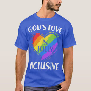 T-shirt Gay Drôle Dieux Amour Est Pleinement Inclusif Chri