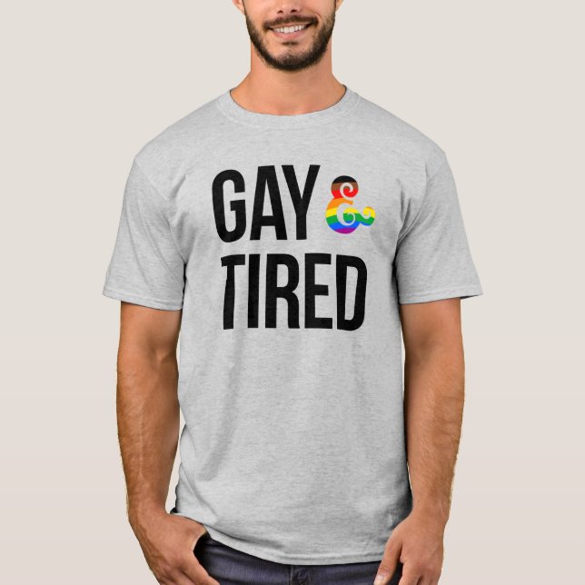 T-shirt Gay et fatigué (Devant)