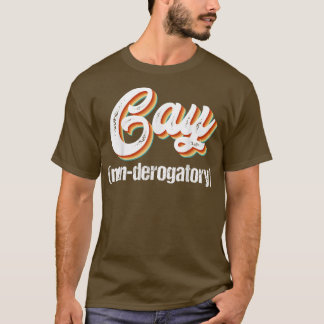 T-shirt Gay non dérogatoire
