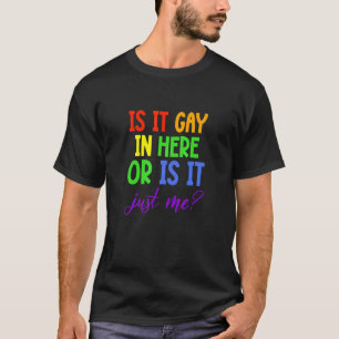T-shirt Gay pride LGBT Rainbow Est-il gay ici ou est-il