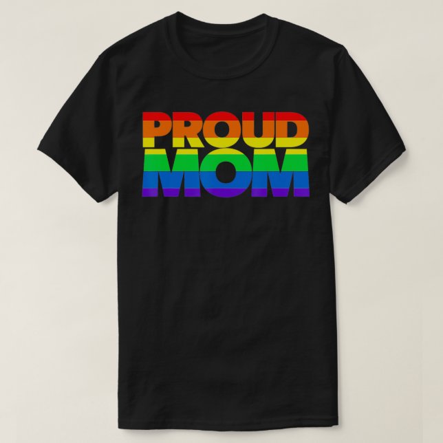 T-shirt Gay Pride  Proud Mom LGBT parent  Mother's Day (Design devant)