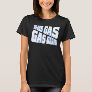 T-shirt Gaz Gaz Mème à gaz pour les coureurs rapides March
