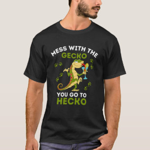 T-shirt Gecko Mess avec le Gecko vous allez à Hecko Gecko