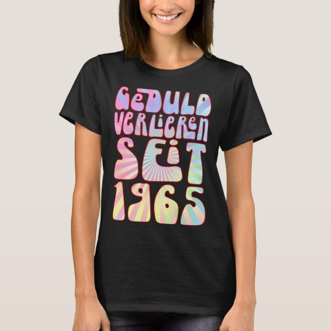 T-shirt Geduld Verlieren Seit 1965 58 Jahre Alter Geburtst (Devant)