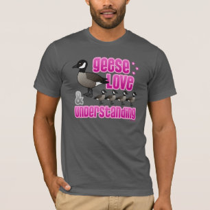 T-shirt Geese, Love & Understanding
