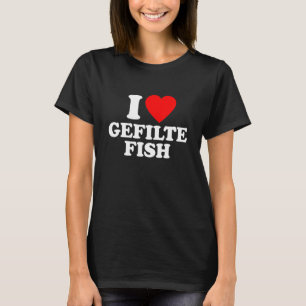T-shirt Gefilte Fish Love Heart