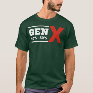 T-shirt Gen X 60s80s funny