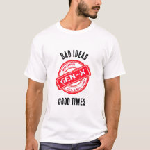 Gen X "Bad Ideas, Good Times" Chemise Rétro