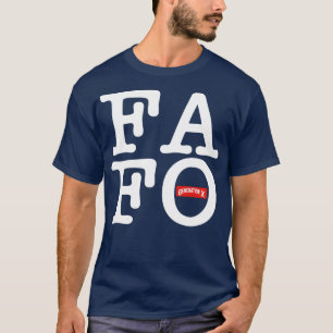 T-shirt Gen X FAFO 1