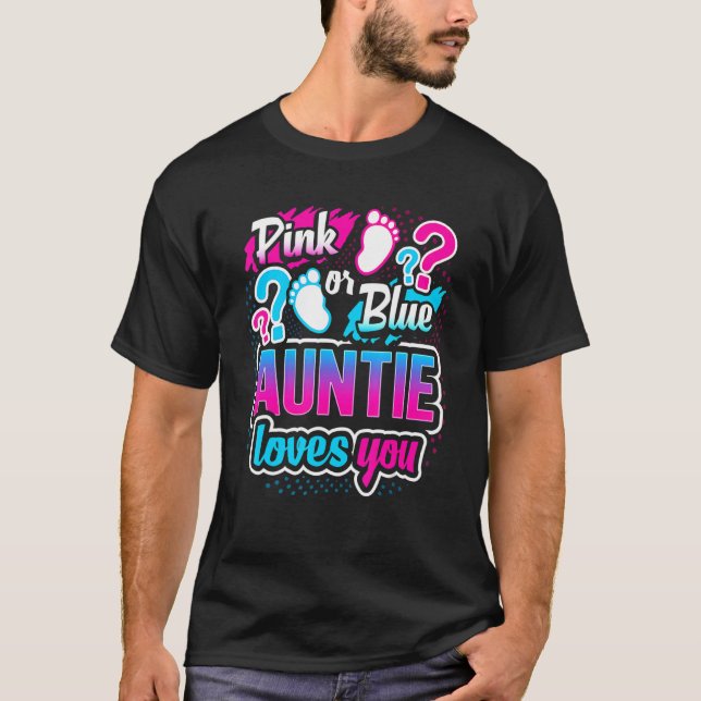 T-shirt Gender Reveal Pink Or Blue Auntie Loves You Baby S (Devant)