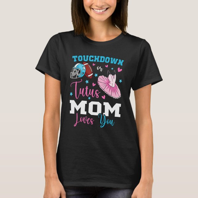 T-shirt Gender reveal touchdowns or tutus mom matching bab (Devant)