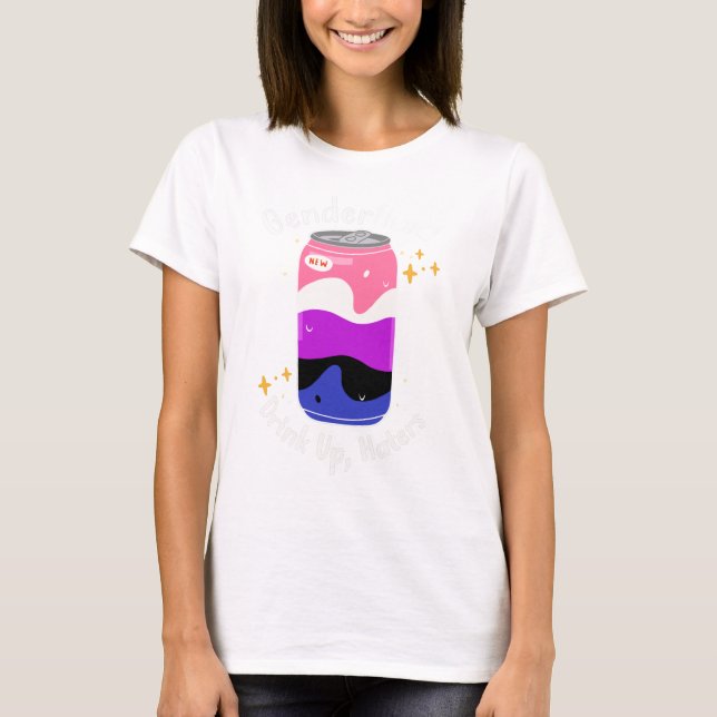T-shirt Genderfluide : Buvez Des Haters (Devant)