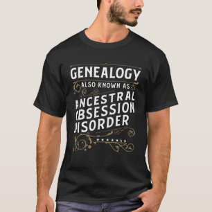 T-shirt Généalogie Également Connue Sous Le Nom D'Obsessio