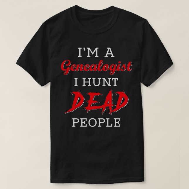 T-shirt Généalogiste cadeau 8 (Design devant)