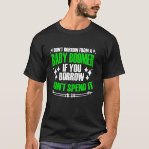 T-shirt Génération de baby-boomers amusante n'empruntez pa