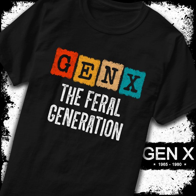 T-shirt Génération X Gen Xer Gen X Génération Feral (Créateur téléchargé)