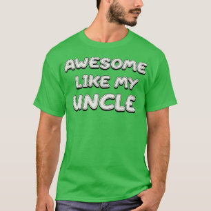 T-shirt Génial comme ma famille d'oncle