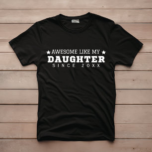 T-shirt Génial comme ma fille depuis 20XX Drôle Noir