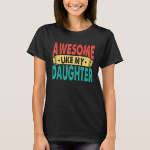T-shirt Génial comme ma fille hommes drôle de Fête des Pèr