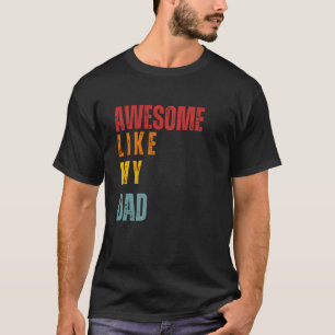 T-shirt Génial comme mon père rétro