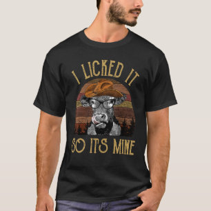 T-shirt Génisse drôle rétro Je l'ai léché donc c'est à moi