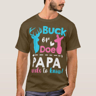T-shirt Genre révéler buck ou Papa a besoin de connaître m