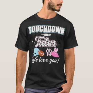 T-shirt Genre révéler des toucher ou tutus vous aimer bébé