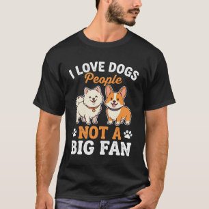 T-shirt Gens de chiens drôles Pas un grand fan