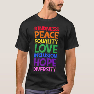 T-shirt Gentillesse Paix Égalité Amour Inclusion Espoir Di