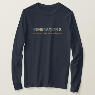 T-shirt GenX : Nous Pouvons Lire Cursive