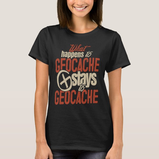 T-shirt Geocache  Boys Men Cache Caching and Women Geocach (Devant)