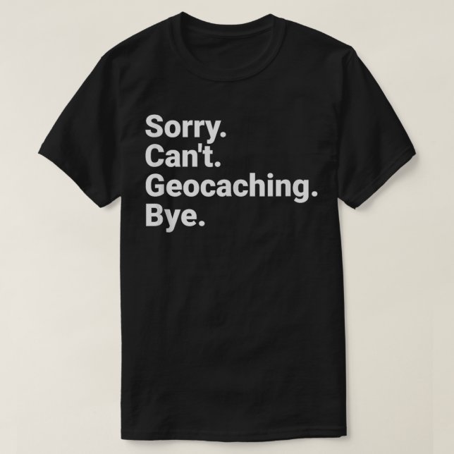 T-shirt Géocaching passionnés d'aventure Recherche d'avent (Design devant)