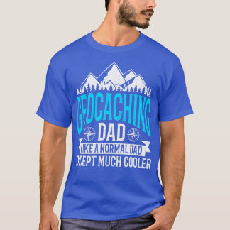 T-shirt Geocashing Geocahing Geocacher Geocache Geocache G