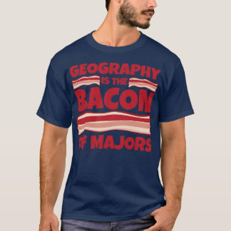 T-shirt Géographie Cadeaux bacon de majors