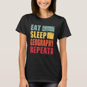 T-shirt Géographie du sommeil à manger Répéter