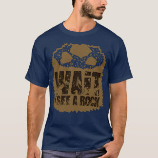 T-shirt Géologie Attendez Je Vois Un Rocher 4