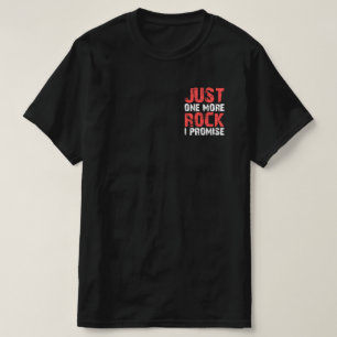 T-shirt Géologie Cadeaux Juste Un Rocher De Plus Je Prome