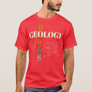 T-shirt Géologie Rocks Science Géologue Humour cadeau Prem