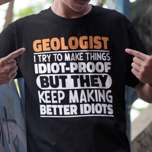 T-shirt Géologue J'Essaie De Rendre Les Choses Drôle Amate (Créateur téléchargé)