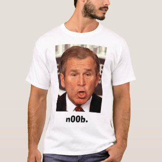 T-shirt George-W-Bush, n00b.