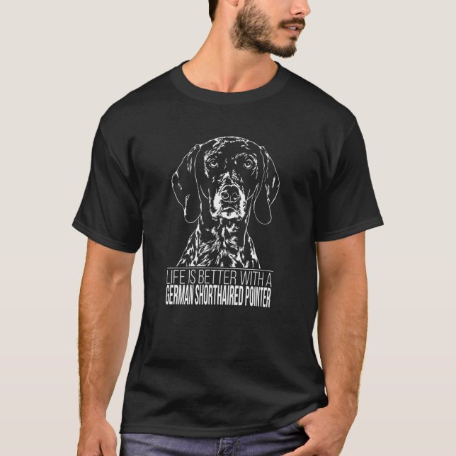 T-shirt German Shorthaired Pointer dog saying dog (Devant)