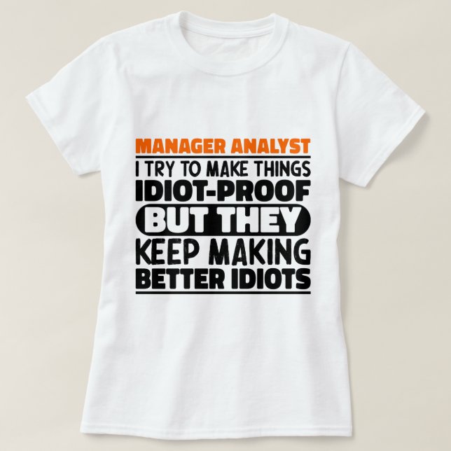 T-shirt Gestionnaire Analyste J'Essaie De Faire Des Choses (Design devant)