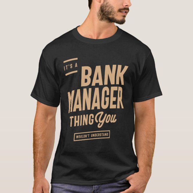 T-shirt Gestionnaire de banque Funny Titre du travail Prof (Devant)