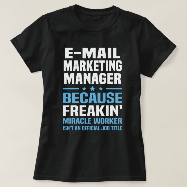 T-shirt Gestionnaire de marketing par courrier électroniqu (Design devant)