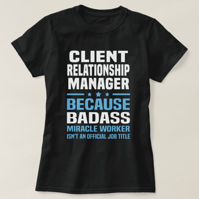 T-shirt Gestionnaire de relations clients (Design devant)