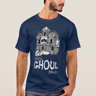 T-shirt Ghoul cette maison hantée Halloween