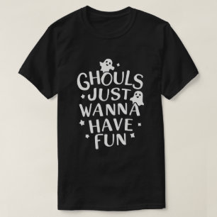 T-shirt Ghouls veut juste s'amuser drôle Costume d'Hallowe