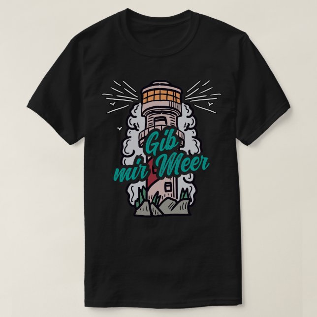 T-shirt Gib mir Meer Leuchtturm mit Mwen 3 (Design devant)